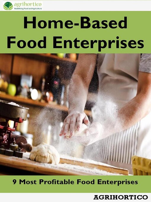 Title details for Home Based Food Enterprises by Agrihortico CPL - Available